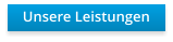 Unsere Leistungen
